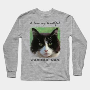 I Love My Beautiful Tuxedo Cat Long Sleeve T-Shirt